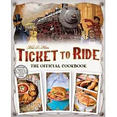 Ticket to Ride(r): The Official Cookbook