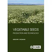 Vegetable Seeds: Production and Technology
