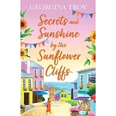 Secrets and Sunshine by the Sunflower Cliffs