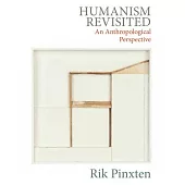 Humanism Revisited: An Anthropological Perspective