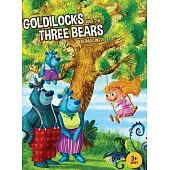 Goldilocks and the Three Bears Reimagined!