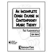 An Incomplete Crash Course in Contemporary Music Theory: The Fundamentals