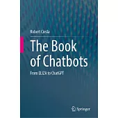 The Book of Chatbots: From Eliza to Chatgpt