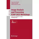 Image Analysis and Processing - Iciap 2023 Workshops: Udine, Italy, September 11-15, 2023, Proceedings, Part II