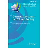 Current Directions in Ict and Society: Ifip Tc9 50th Anniversary Anthology