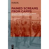 Pained Screams from Camps: Collected Essays and an Italian-English Edition of a War Prisoner’s Diary