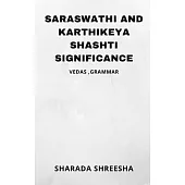 saraswathi and karthikeya shashti significance