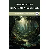 Through the Brazilian Wilderness