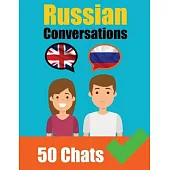 Conversations in Russian English and Russian Conversations Side by Side: Russian Made Easy: A Parallel Language Journey Learn the Russian language