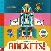 Flip, Flap, Build: Rockets Paperback – Picture Book