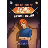 Origin of Sword Master: Captives of the Killer