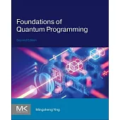 Foundations of Quantum Programming