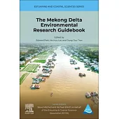 The Mekong Delta Environmental Research Guidebook: Volume Tbd