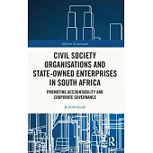 Civil Society Organisations and State-Owned Enterprises in South Africa: Promoting Accountability and Corporate Governance