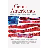 Genus Americanus: Hitting the Road in Search of America’s Identity