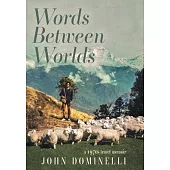 Words Between Worlds: A 1970s Travel Memoir