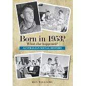 Born in 1953? What else happened?