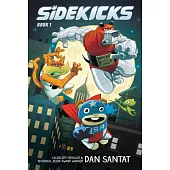 Sidekicks: A Graphic Novel (Sidekicks #1)