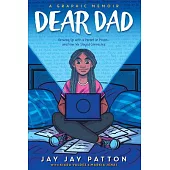 Dear Dad: Growing Up with a Parent in Prison -- And How We Stayed Connected