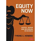 Equity Now: Justice, Repair, and Belonging in Schools