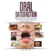 Oral Satisfaction: A Dentist’s Guide on what to prepare your loved ones after oral surgery with tips on their care