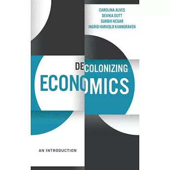 Decolonizing Economics: An Introduction