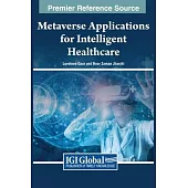 Metaverse Applications for Intelligent Healthcare