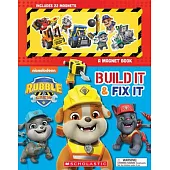 Build It and Fix It: A Magnet Book (Rubble and Crew)