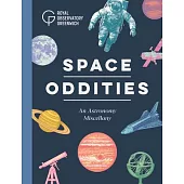 Space Oddities: An Astronomy Miscellany