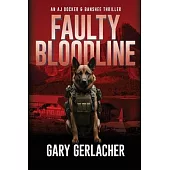 Faulty Bloodline: An AJ Docker and Banshee Thriller