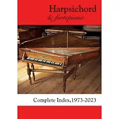 Harpsichord & fortepiano COMPLETE INDEX, 1973-2023