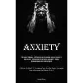 Anxiety: The Complete Manual For Treating And Overcoming Insecurity, Anxiety, And Jealousy. Discover How To End Couple Argument