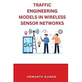 Traffic Engineering Models in Wireless Sensor Networks