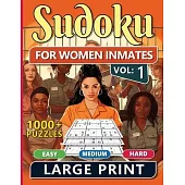 1000 Sudoku For Women Inmates Vol 1: Easy, Medium & Hard Puzzles For Adults With Solutions, Fun And Brain-challenging Puzzle Activity, Puzzlers Books