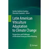 Latin American Viticulture Adaptation to Climate Change: Perspectives and Challenges of Viticulture Facing Up Global Warming
