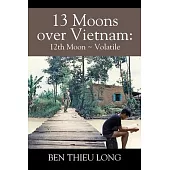 13 Moons Over Vietnam: 12th Moon Volatile