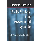 B2B Sales, the essential guide: The Professional Way