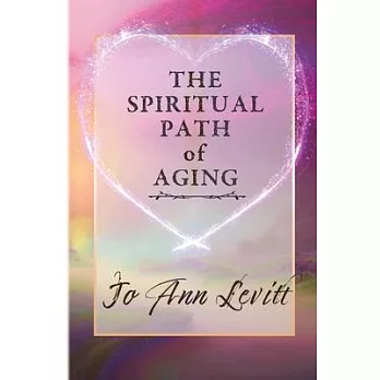 The Spiritual Path of Aging