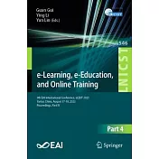 E-Learning, E-Education, and Online Training: 9th Eai International Conference, Eleot 2023, Yantai, China, August 17-18, 2023, Proceedings, Part IV