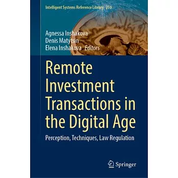 Remote Investment Transactions in the Digital Age: Perception, Techniques, Law Regulation