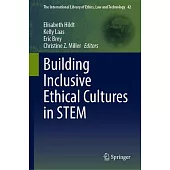 Building Inclusive Ethical Cultures in Stem