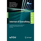 Internet of Everything: Second Eai International Conference, Ioecon 2023, Guimarães, Portugal, September 28-29, 2023, Proceedings