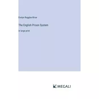 The English Prison System: in large print