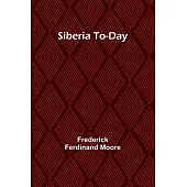Siberia To-Day