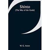 Shinto (the Way of the Gods)