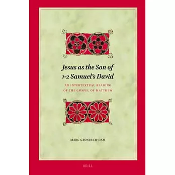Jesus as the Son of 1-2 Samuel’s David: An Intertextual Reading of the Gospel of Matthew