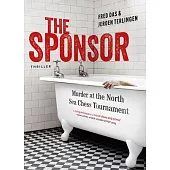 The Sponsor: Murder at the North Sea Chess Tournament