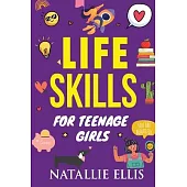 Stocking Stuffers: Life Skills For Teenage Girls: Christmas Gifts For Young Adults