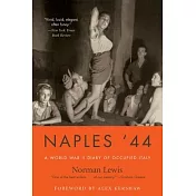 Naples ’44: A World War II Diary of Occupied Italy