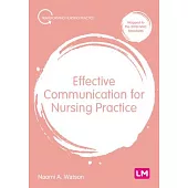 Effective Communication for Nursing Practice